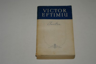 Victor Eftimiu - Teatru - 1956 foto