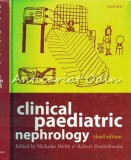 Clinical Paediatric Nephrology, Nicholas Webb &amp; Robert Postlethwaite, Oxford Press, Editia III, Engleza, Nefrologie Pediatrica, 2003