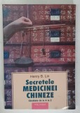 SECRETELE MEDICINEI CHINEZE de HENRY B. LIN , 2006