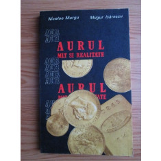 Nicolae Murgu, Mugur Isarescu - Aurul mit si realitate