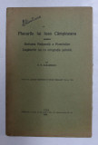 PLANURILE LUI IOAN CAMPINEANU PENTRU UNITATEA NATIONALA A ROMANILOR . LEGATURILE LUI CU EMIGRATIA POLONA de P.P. PANAITESCU , 1924