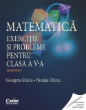 Matematică. Exerciţii şi probleme pentru clasa a V-a. Semestrul I, Corint