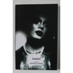 MALAD de ALEXANDRU VOICESCU , 2015