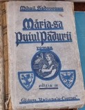 Mihail Sadoveanu - Maria-Sa Puiul Padurii