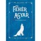 Feh&eacute;r Agyar - Jack London