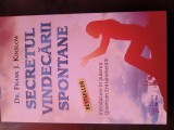Secretul vindecarii spontane - Dr. Franck J. Kinslow