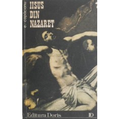 Iisus din Nazaret - Emanuel Copacianu