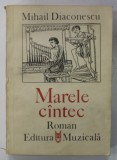 MARELE CANTEC , roman de MIHAIL DIACONESCU , 1987