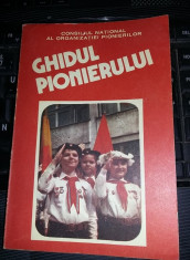 Ghidul Pionierului-Consiliul National al Organizatiei Pionierilor,NOUA,T.GRATUIT foto