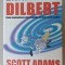IL FUTURO SECONDO DILBERT , COMO SOPRAVVIVERE ALLA STUPIDITA NEL PROSSIMO SECOLO da SCOTT ADAMS , 1999, TEXT IN LIMBA ITALIANA