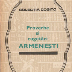 SERGIU SELIAN - PROVERBE SI CUGETARI ARMENESTI ( COGITO )