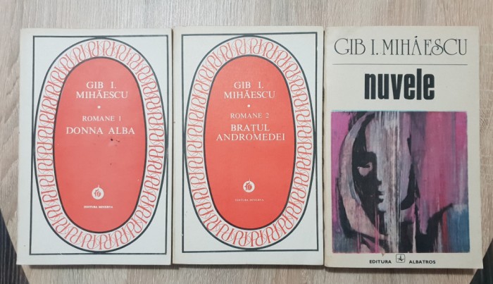 Pachet GIB I. MIHĂESCU -Romane: Donna Alba / Brațul Andromedei (2 vol.) + Nuvele