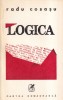 Carte Logica Radu Cosasu - Ghid Gandire Critica si Argumentare, Editia 1985, Stare Buna, Coperta Brosata, Romana
