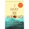 I May be Wrong - Bj&ouml;rn Natthiko Lindeblad
