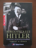 Timothy W. Ryback - Biblioteca lui Hitler