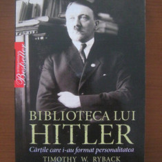 Timothy W. Ryback - Biblioteca lui Hitler