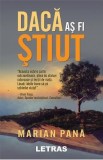 Daca as fi stiut - Marian Pana