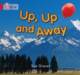 Up, Up and Away | Sue Graves, Harpercollins Publishers