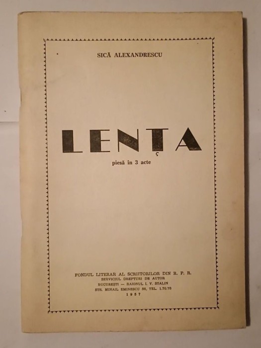 Sică Alexandrescu - Lența: piesă &icirc;n 3 acte (1957)