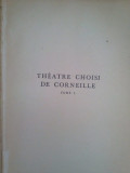 Henri Clouard - Theatre choisi de corneille, tome I