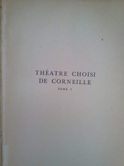 Henri Clouard - Theatre choisi de corneille, tome I