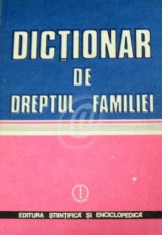 Dictionar de dreptul familiei (Ed. Stiintifica si enciclopedica) foto