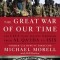 The Great War of Our Time: The CIA&#039;s Fight Against Terrorism--From Al Qa&#039;ida to Isis