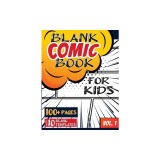 Blank Comic Book for Kids (Ages 4-8, 8-12): (Over 100 Pages) Draw Your Own Comics with a Variety of Blank Templates!