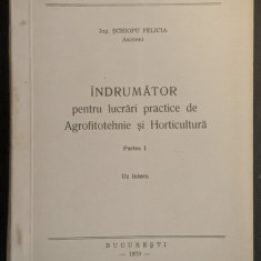 1970 LUCRARI PRACTICE de AGRO-FITOTEHNIE si HORTICULTURA Uz Intern agricultura
