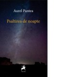 Psaltirea de noapte - Aurel Pantea