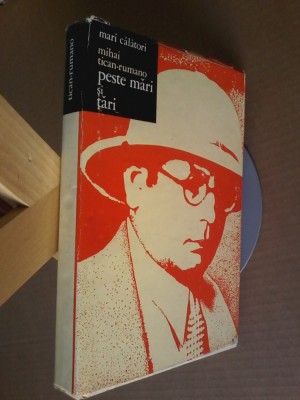 Mihai Tican Rumano - Peste mari si tari foto