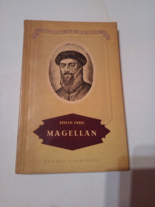 MAGELAN - OMUL SI FAPTA SA ~ STEFAN ZWEIG ( cu harta )