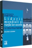 Aproape totul despre...Liderii mondiali si vietile lor secrete. - Universul Juridic