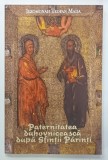 PATERNITATEA DUHOVNICEASCA DUPA SFINTII PARINTI de IEROMONAH TEOFAN MADA , ANII '2000