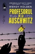 Profesorul de la Auschwitz foto