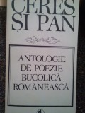 Ceres si Pan - Antologie de poezie bucolica romaneasca (Editia: 1984)