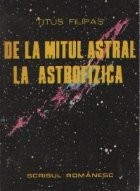 De la mitul astral la astrofizica foto