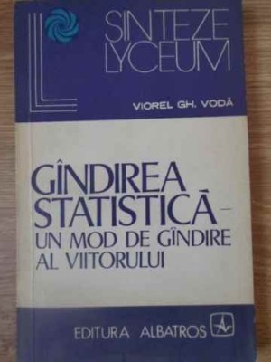 GANDIREA STATISTICA, UN MOD DE GANDIRE AL VIITORULUI-V.GH. VODA-229038 foto