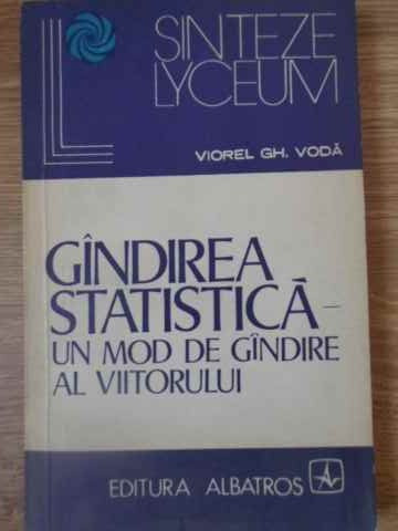 GANDIREA STATISTICA, UN MOD DE GANDIRE AL VIITORULUI-V.GH. VODA