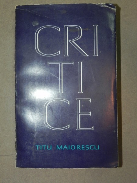 Critice - Titu Maiorescu