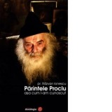 Parintele Proclu asa cum l-am cunoscut - Razvan Andrei Ionescu