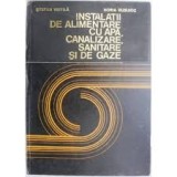 Instalatii de alimentare cu apa, canalizare, sanitare si de gaze - Stefan Vintila, Horia Busuioc