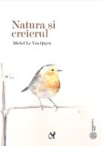 Cumpara ieftin Natura si creierul/Michel Le Van Quyen
