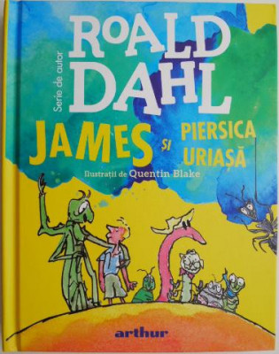 James si piersica uriasa &amp;ndash; Roald Dahl foto