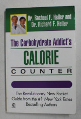 THE CARBOHYDRATE ADDICT &amp;#039;S CALORIE COUNTER by RACHAEL F. HELLER and RICHARD F. HELLER , 2000 foto