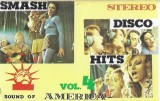 Caseta Audio Smash Disco Hits Vol. 4 Compilatie Sound Of America