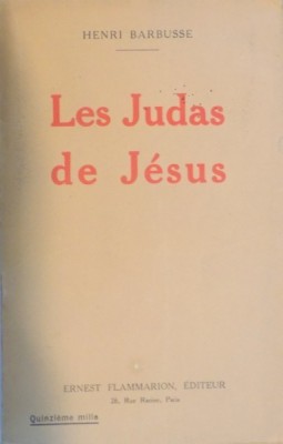LES JUDAS DE JESUS par HENRI BARBUSSE 1927 foto