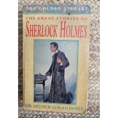 The Great Stories of Sherlock Holmes -Arthur Conan Doyle
