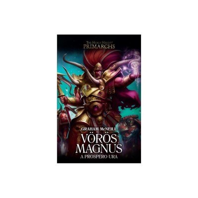 V&amp;ouml;r&amp;ouml;s Magnus - A Prospero ura - Graham McNeill foto