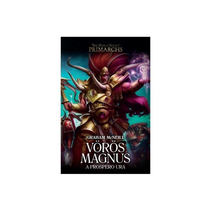 V&ouml;r&ouml;s Magnus - A Prospero ura - Graham McNeill